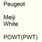 Preview: Peugeot, Meiji White, POWT(PWT).